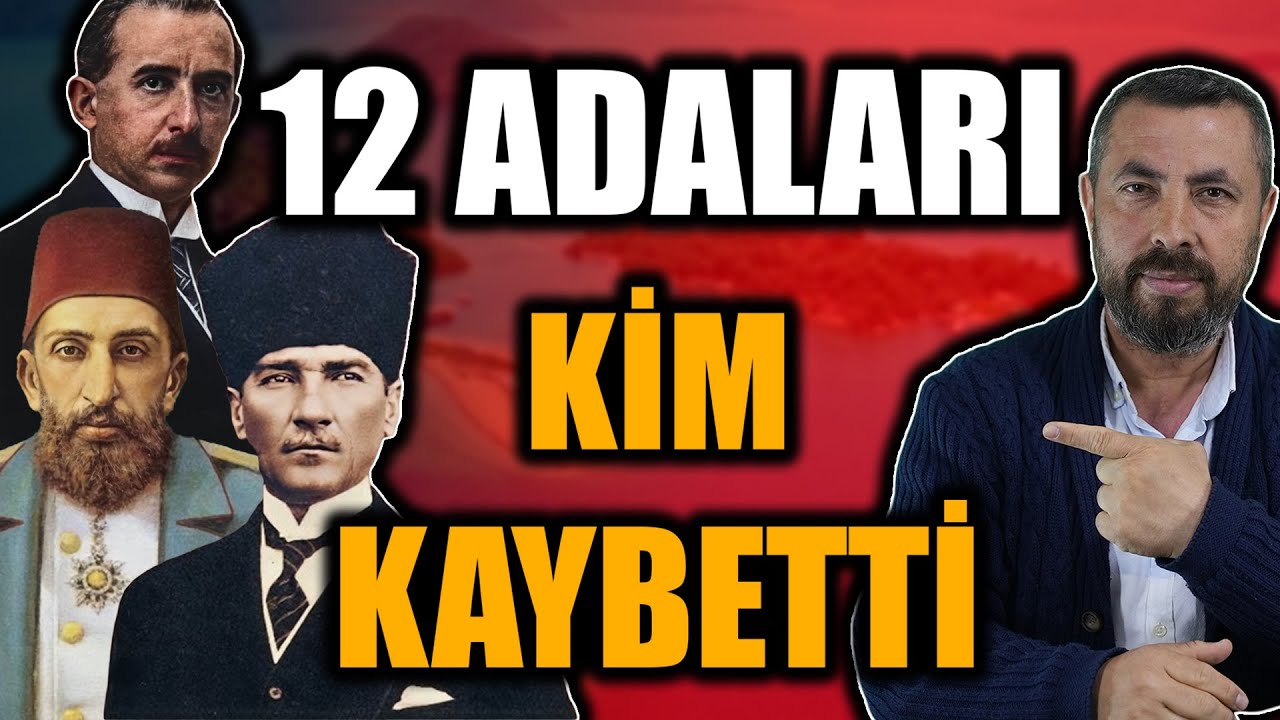 12 ADALARI NASIL KAYBETTİK? | Ahmet Anapalı