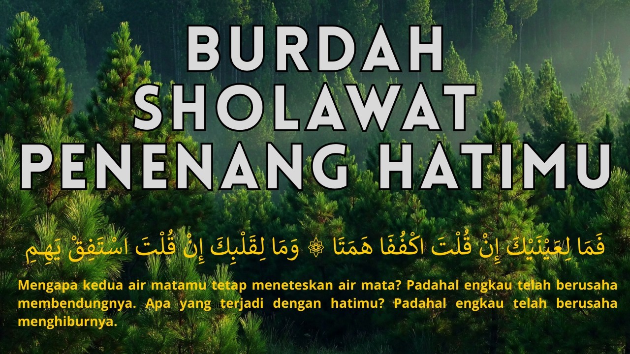 BURDAH SHOLAWAT - PENENANG HATIMU DI SAAT SEDIH