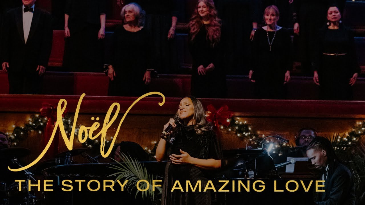 Noel: The Story of Amazing Love | FULL Christmas Worship Experience with Christ Church Nashville