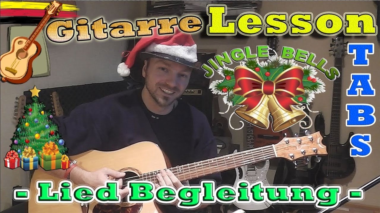 ★JINGLE BELLS Liedbegleitung Weihnachtslied TABS CHORDS Akustik Gitarre Tutorial