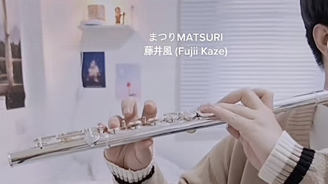 Matsuri Fujii Kaze Flute cover