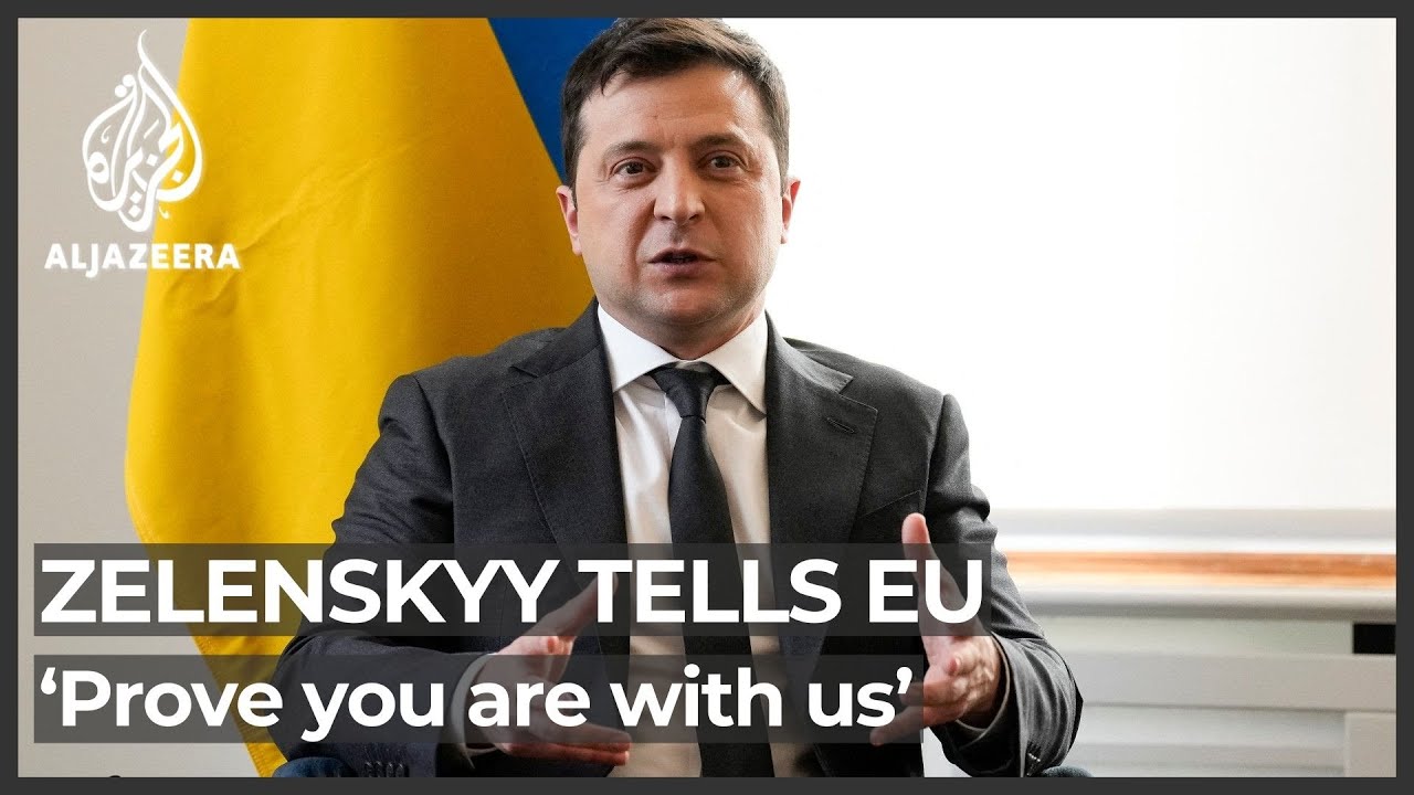 Ukraine&rsquo;s Zelenskyy tells EU: &lsquo;Prove you are with us&rsquo;
