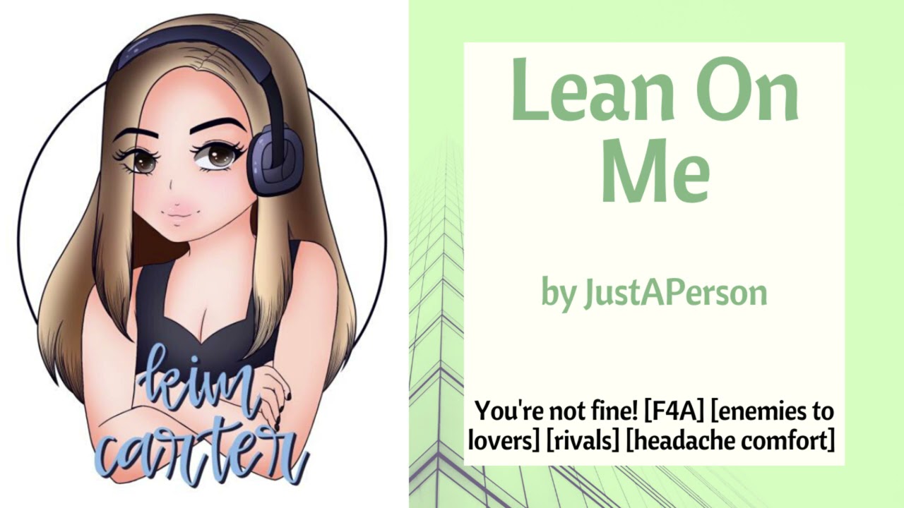 Lean on Me [F4A] [enemies to lovers] [office rivals] [headache comfort]