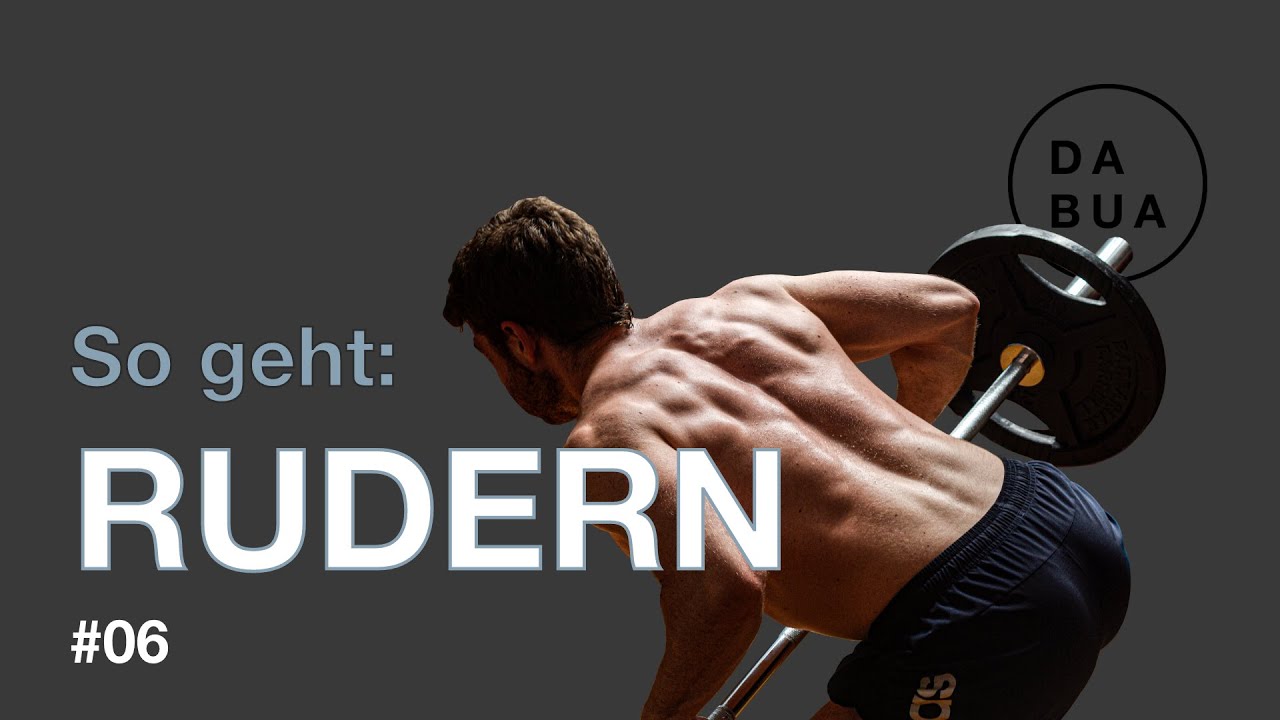R&uuml;ckentraining durch Langhantelrudern! So st&auml;rkt ihr euren R&uuml;cken! | DE