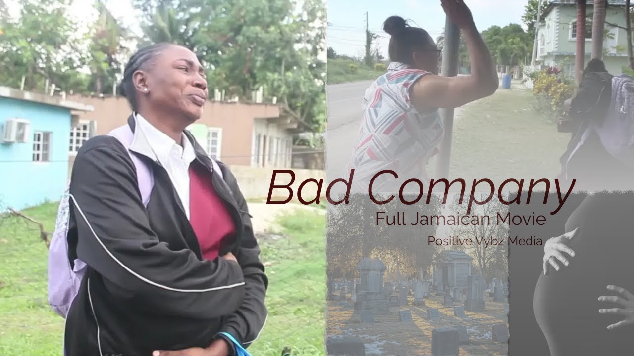 Bad Company || Full Jamaican Movie || Positive Vybz Media