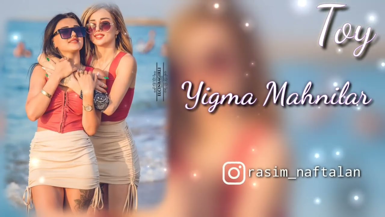En Yeni Yigma Azeri Toy Mahnilari 2023 Cox Gozel Dinlemeli