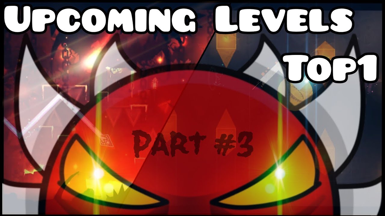 Upcoming EXTREME DEMONS Top1 Part#3 | Geometry Dash