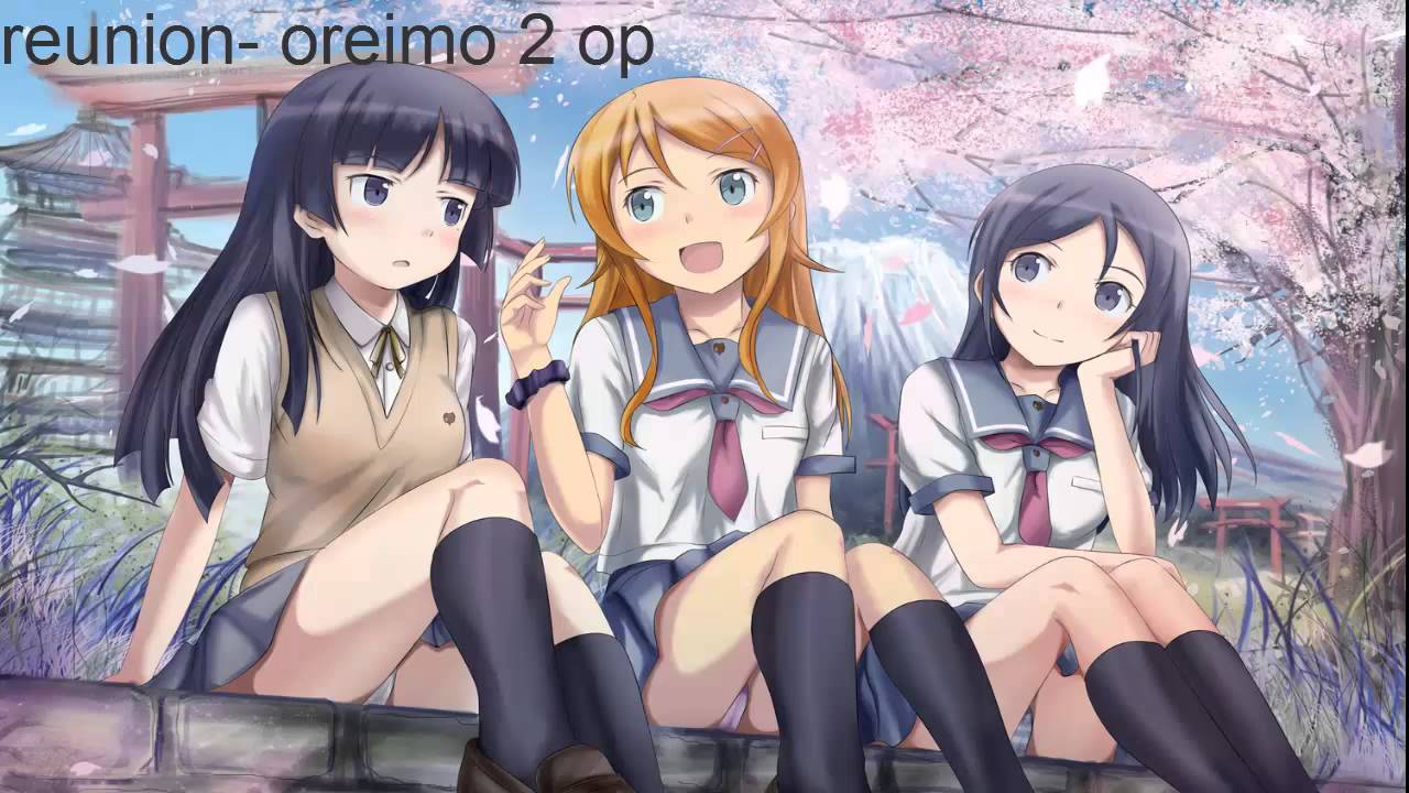 Nightcore - reunion (oreimo 2 op)