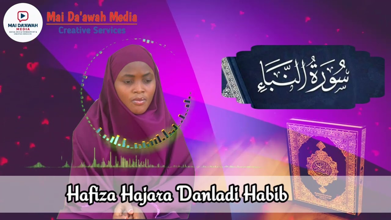 Powerful Recitation of Surah An-Naba (The Great News) by Hafiza Hajara Danladi Habib