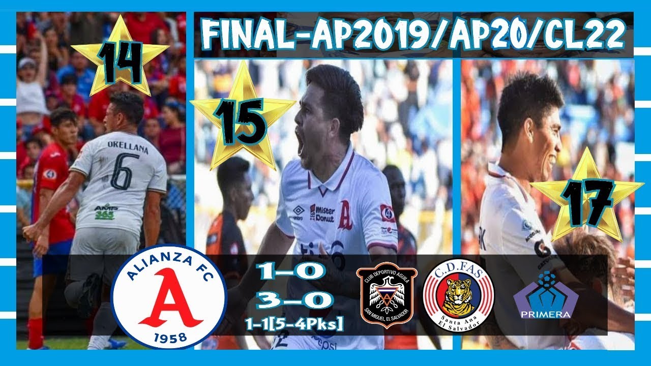 Alianza FC vs. CD FAS/CD Águila - Final de El Salvador [AP2019/AP2020/CL2022] - FULL GAME SET