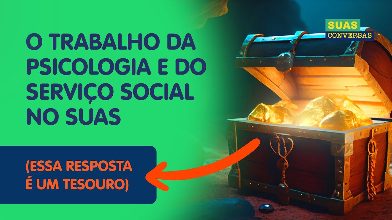 QUAL A DIFERENÇA ENTRE O TRABALHO DA PSICÓLOGA E DA ASSISTENTE SOCIAL NO SUAS?