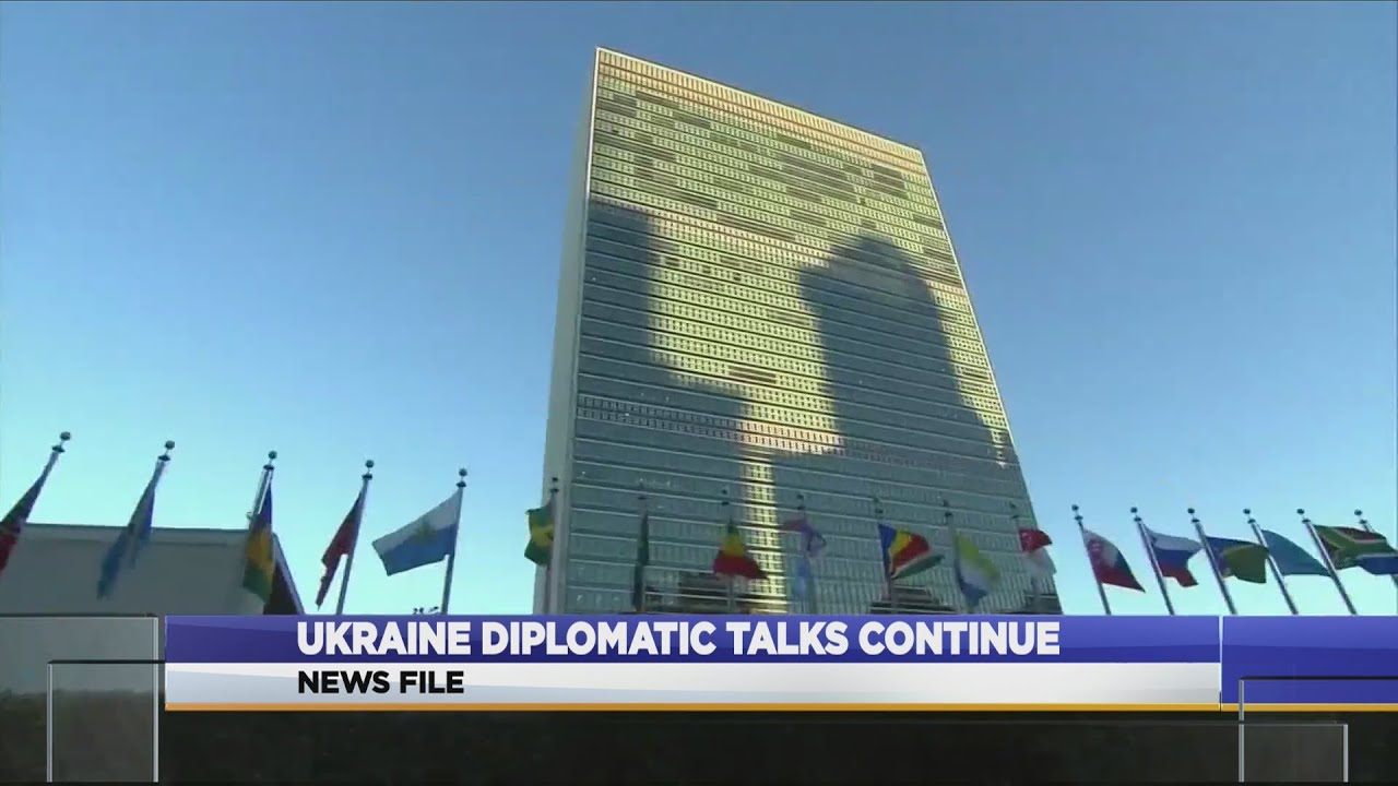 Ukraine Diplomatic Talks Continue