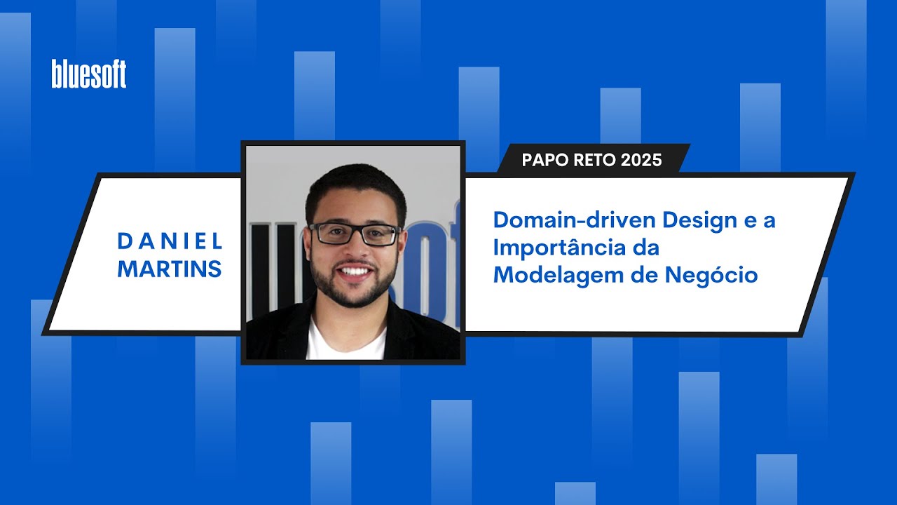 Domain-driven Design e a Importância da Modelagem de Negócio | Daniel Martins | Papo Reto | T11E03