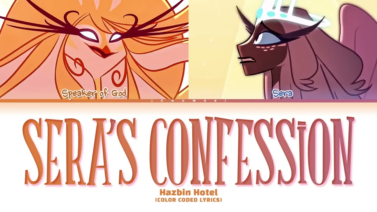 Hazbin Hotel - 'Sera's Confession' (Color Coded Lyrics)