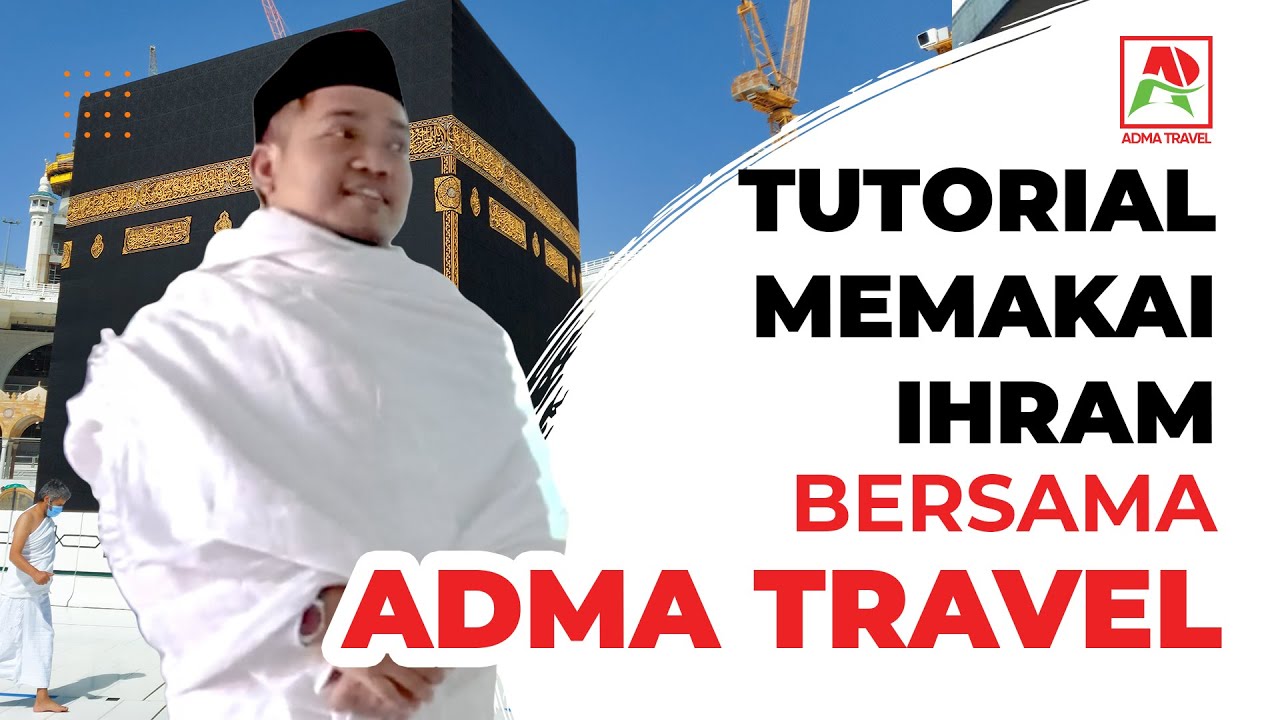 Tutorial Memakai Kain Ihram