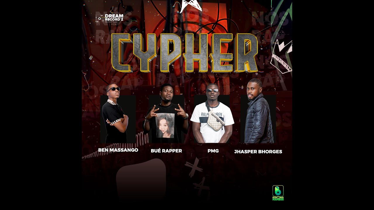 CYPHER(NÓS &O RAP) - BEN MASSANGO X BUÉ RAPPER X PMG X JHASPER BHORGES