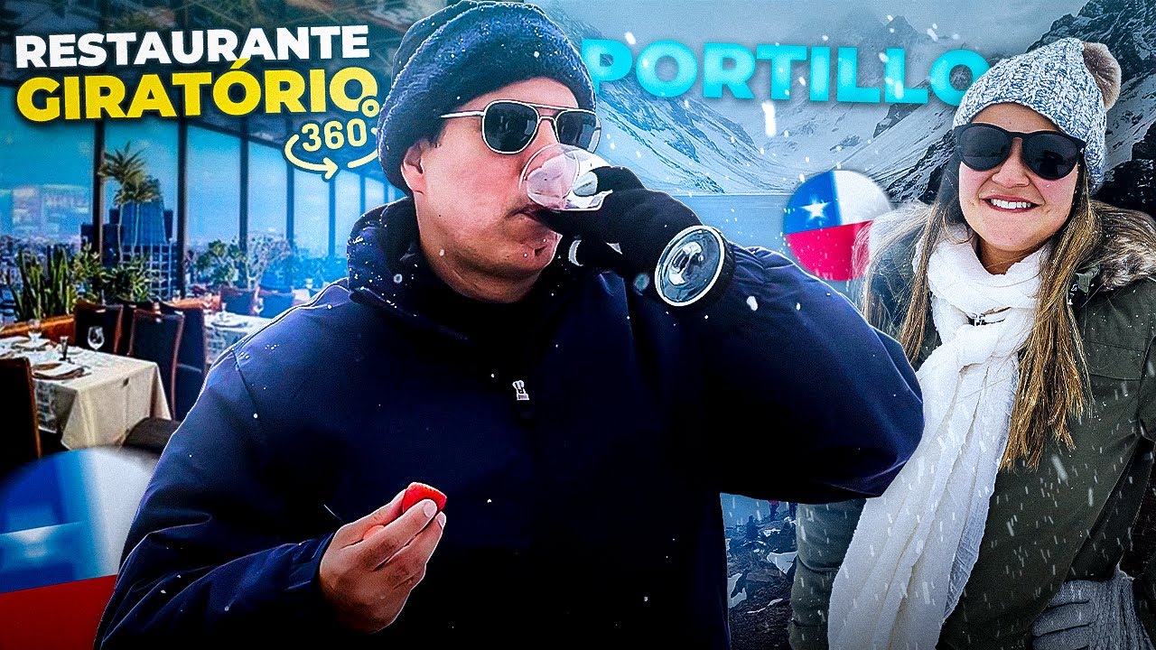 Conhecendo Portillo e o Restaurante Giratório de Santiago - Chile Dia #4