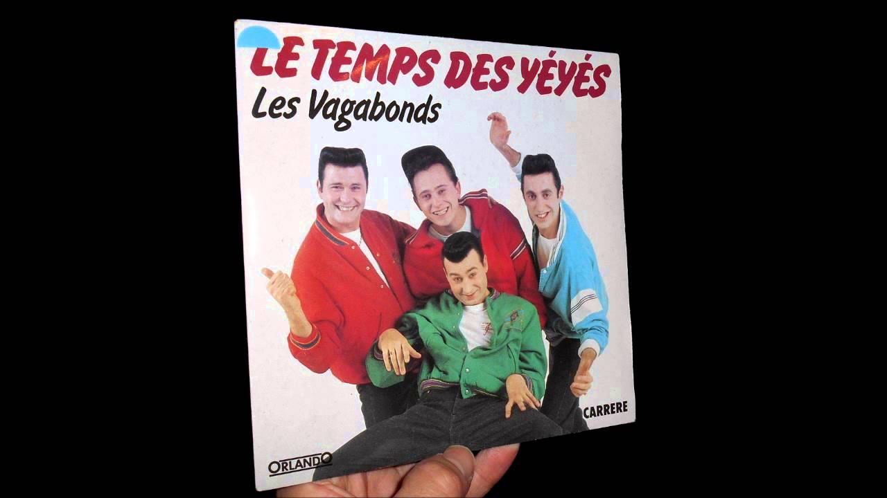 Les Vagabonds Le Temps des Yéyés