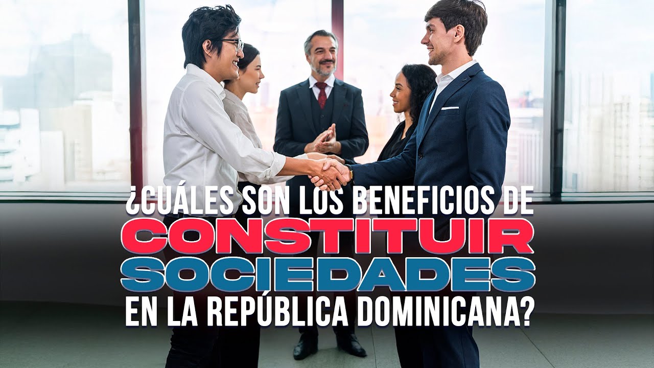 La Licenciada Responde - What Are the Benefits of Incorporating Companies in the Dominican Republic?