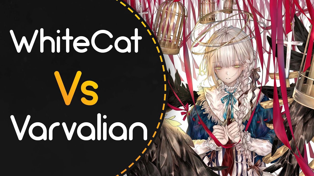 WhiteCat vs Varvalian! // Wolpis Kater - Oxalis (Tocorn) [Wizllia]