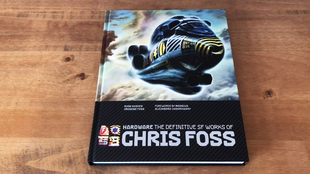 Hardware: The Definitive SF Works of Chris Foss