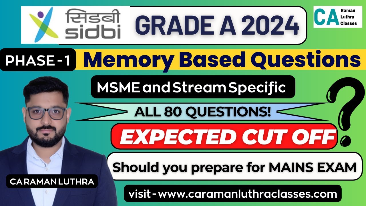 MEMORY Based Question | PHASE -1 | SIDBI Grade A 2024 | Expected CUT OFF | All 80 Questions |