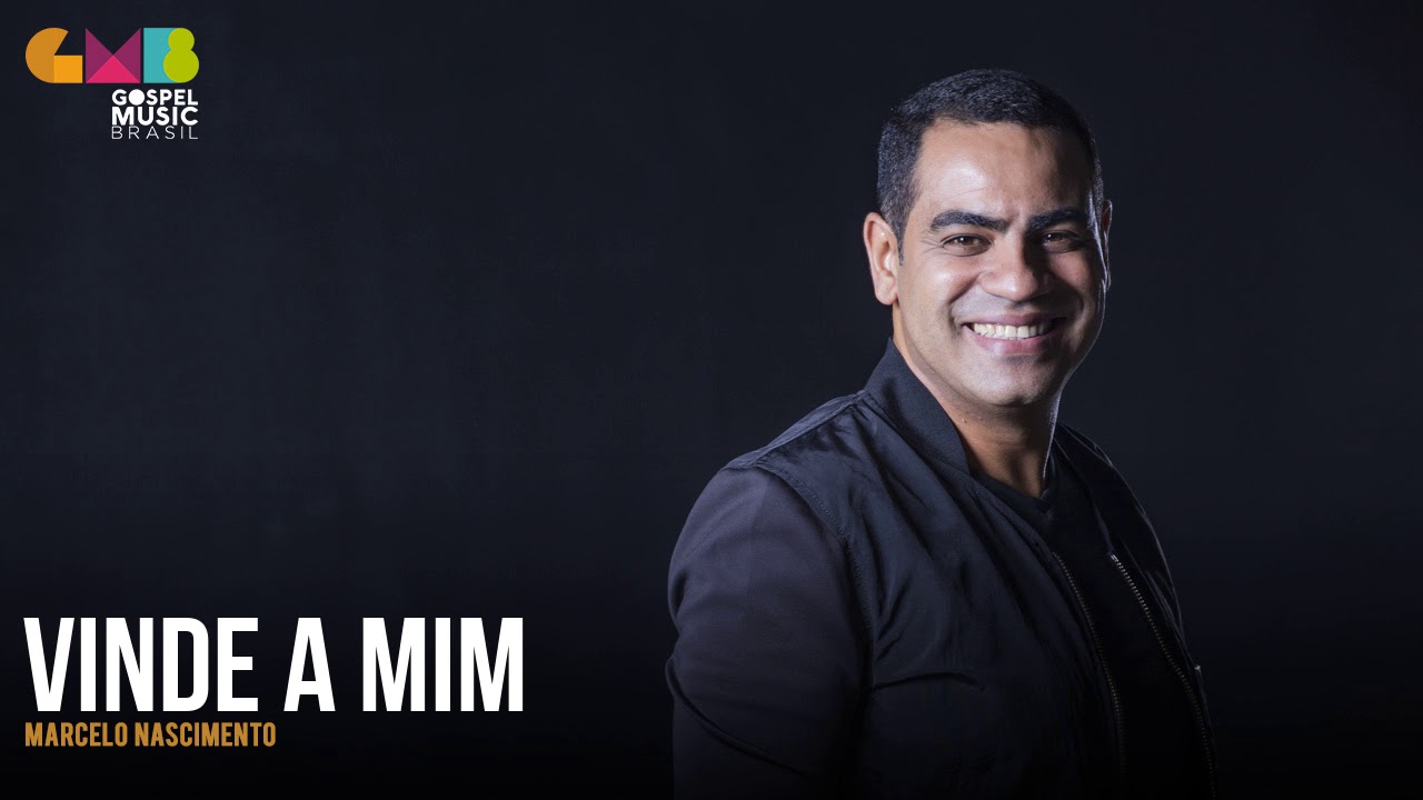 Marcelo Nascimento - Vinde a Mim