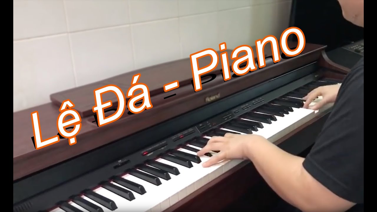 Lệ Đá - Piano Cover