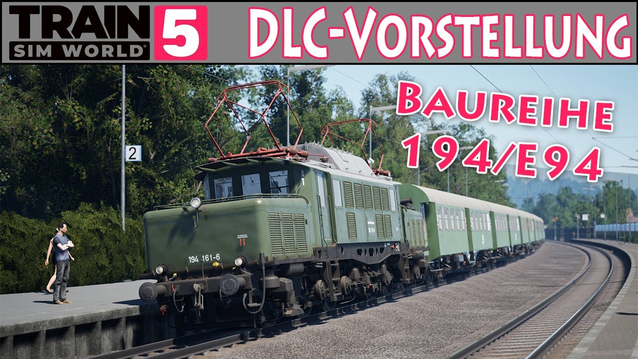[TSW5] DLC-Vorstellung: Baureihe 194/E94