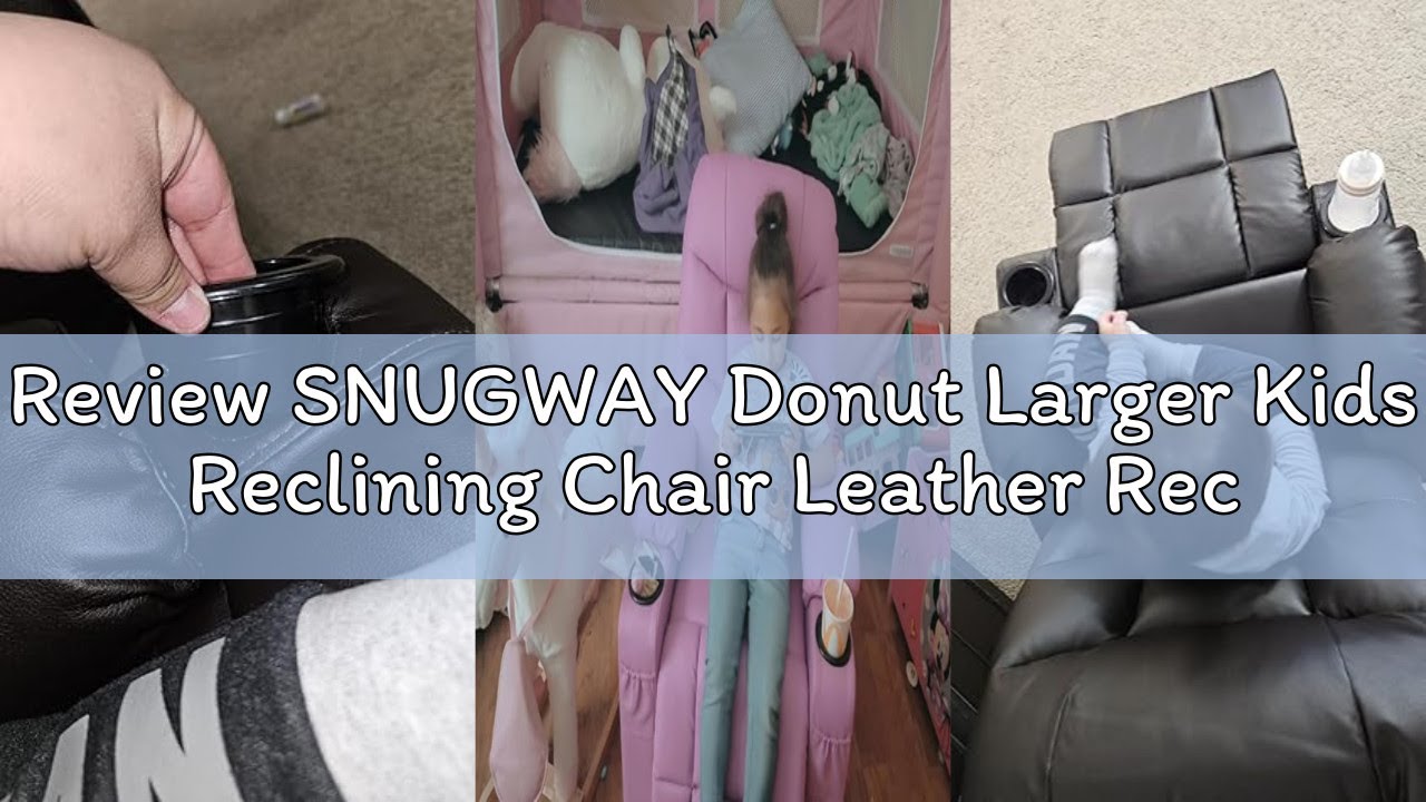 Review SNUGWAY Donut Larger Kids Reclining Chair Leather Recliner Sofa Push Back Children Ages 3-12