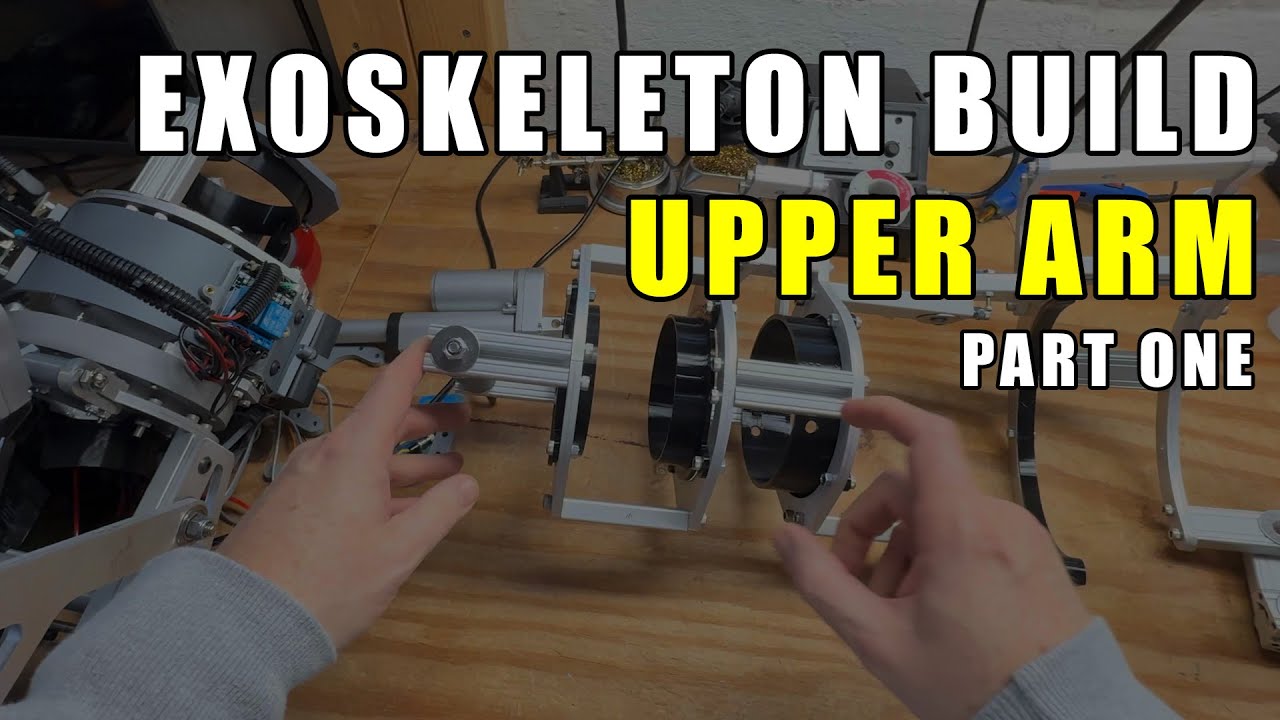 Exoskeleton Build - Upper Arm (Part 1/2)