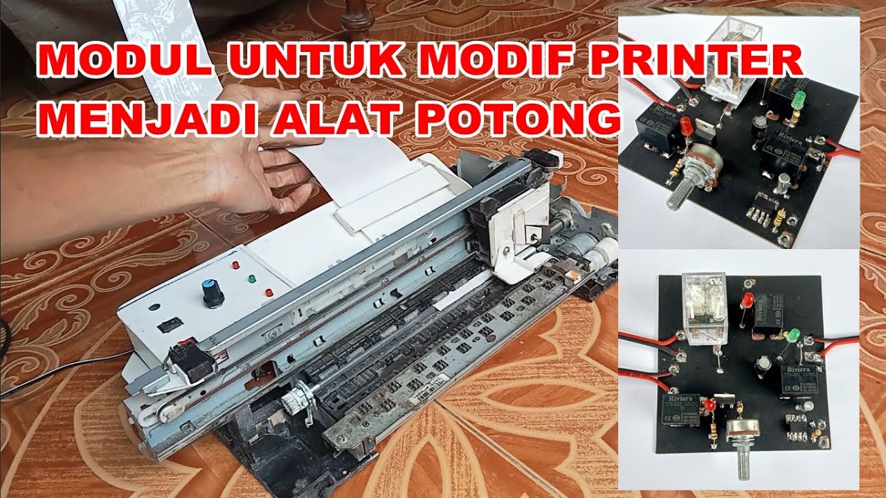 CARA MODIFIKASI PRINTER BEKAS MENJADI ALAT POTONG OTOMATIS