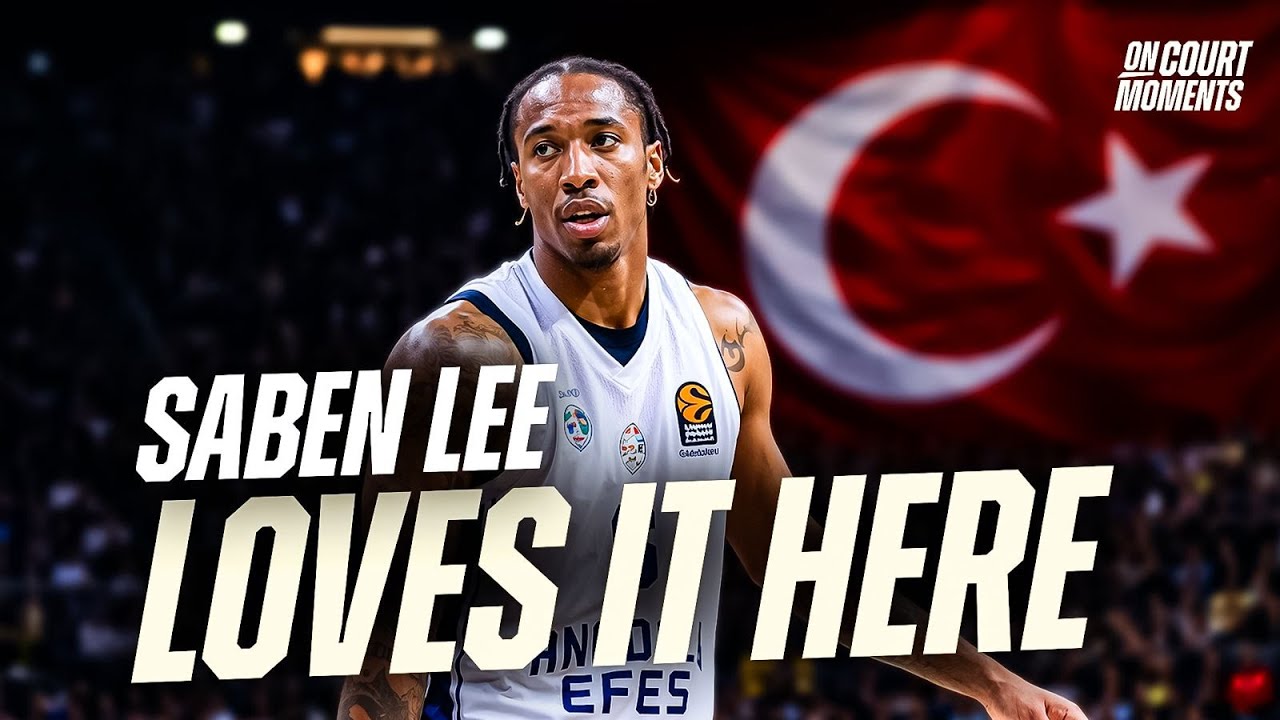 SABEN LEE FOUND HIS RHYTHM AT ANADOLU EFES
