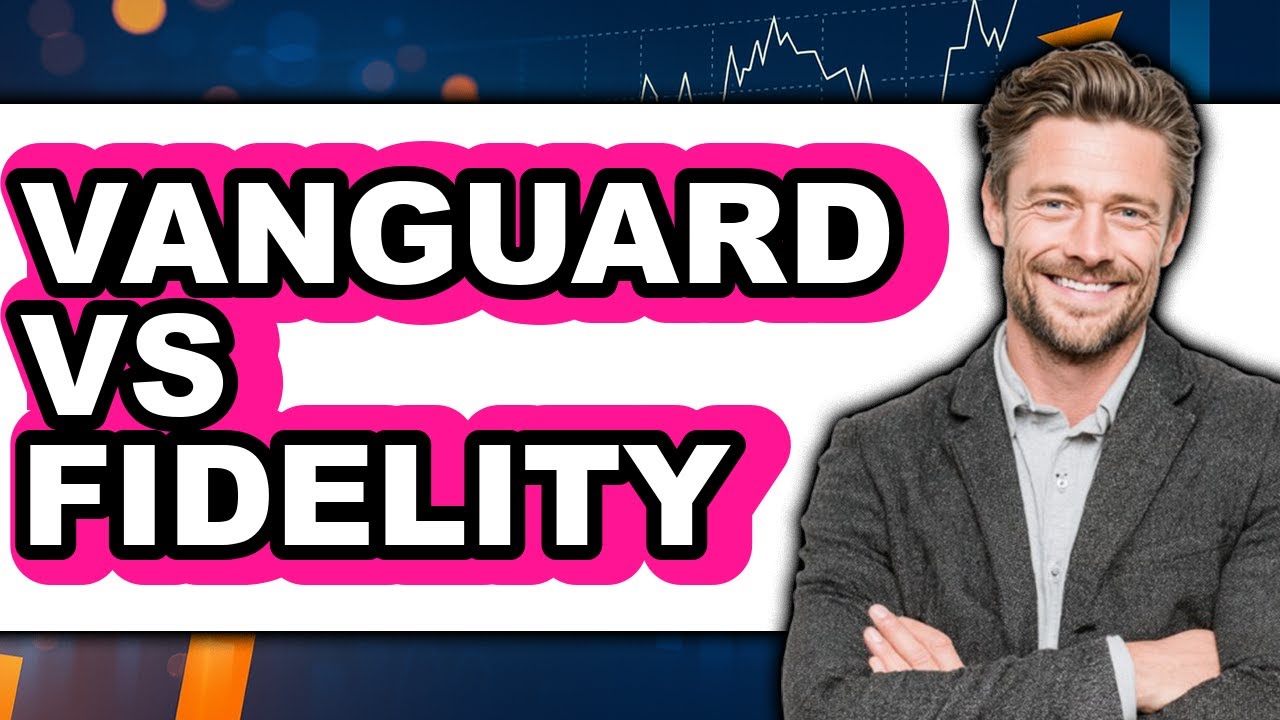 Vanguard vs Fidelity - Which is Better?