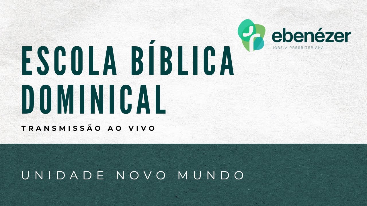 EBD - Unidade Novo Mundo - 08/02/2026