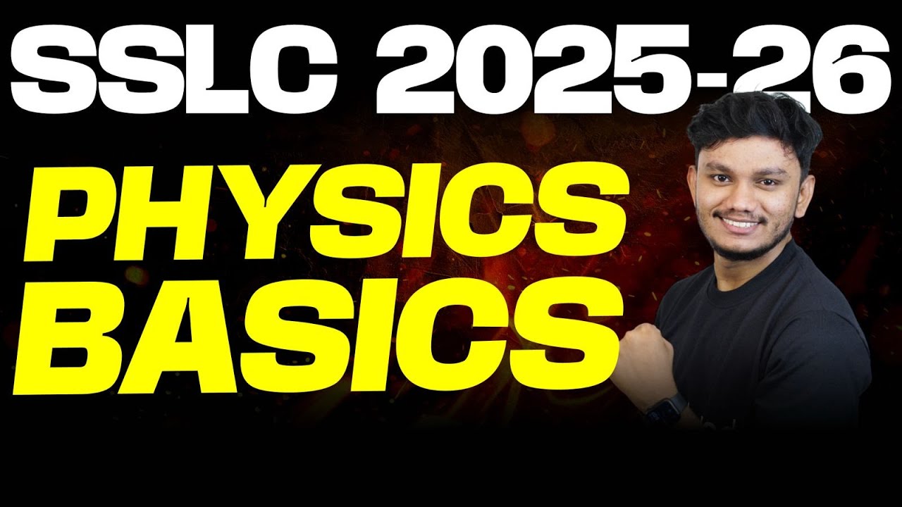 SSLC Physics | Basics - SSLC 2025 - 26 | Eduport