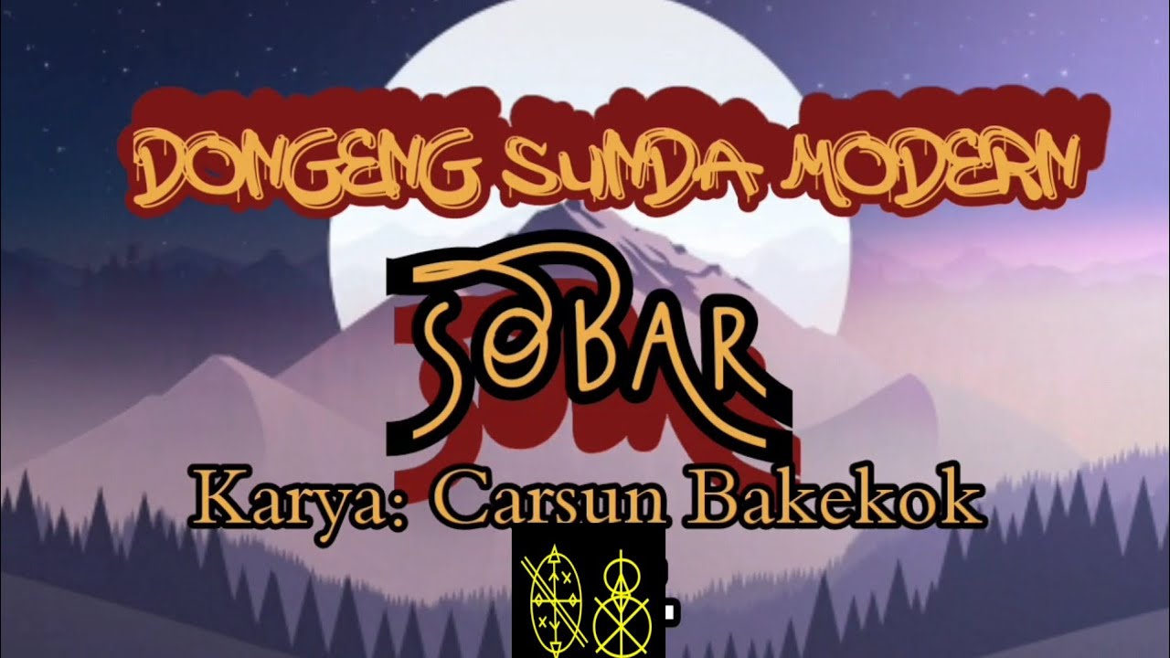 Dongeng Sunda Modern SOBAR part-08