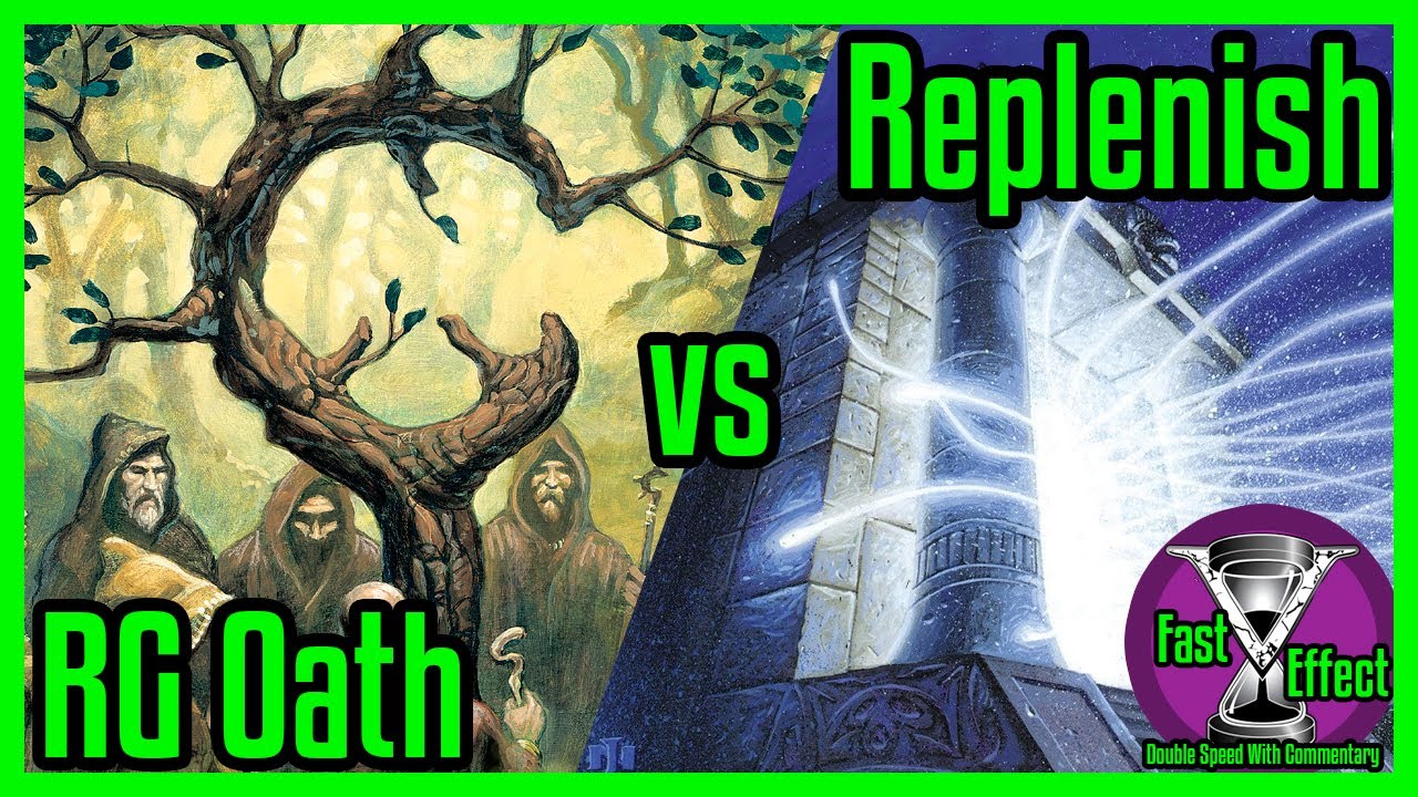 RG Oath vs Replenish | Premodern Magic: The Gathering w/Commentary | Fast Effect | ELD's MTG