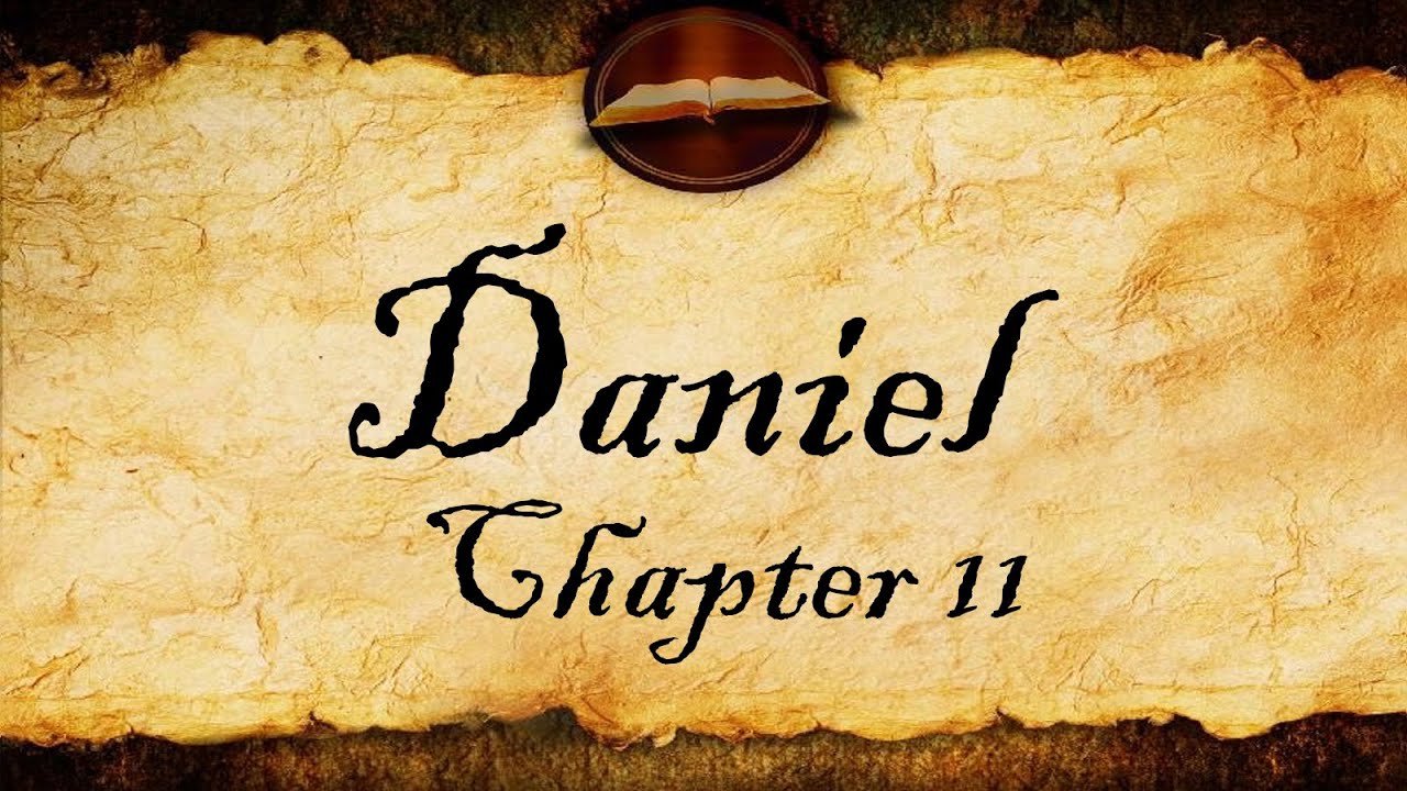 Daniel Chapter 11 | KJV Audio (With Text)