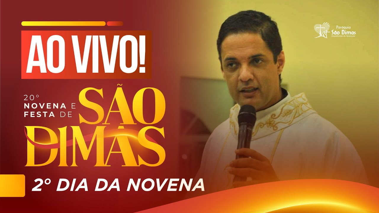2&deg; DIA | NOVENA E FESTA DE S&Atilde;O DIMAS 2025