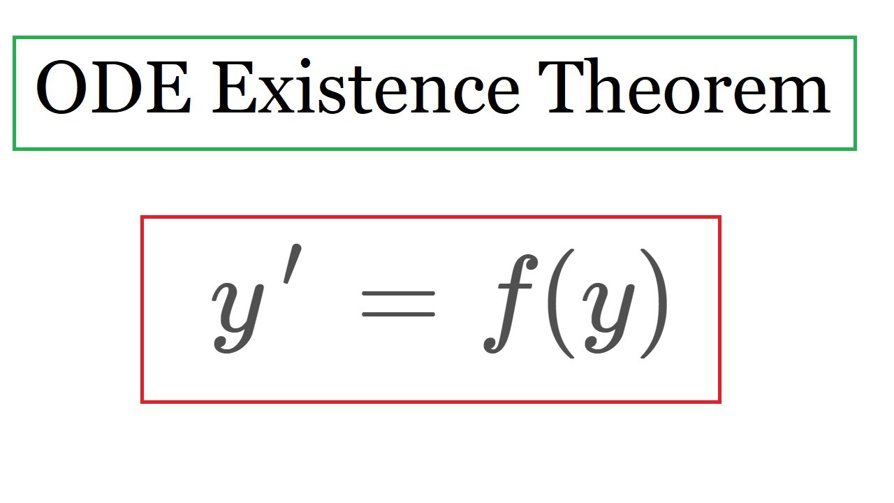 ODE existence and uniqueness theorem