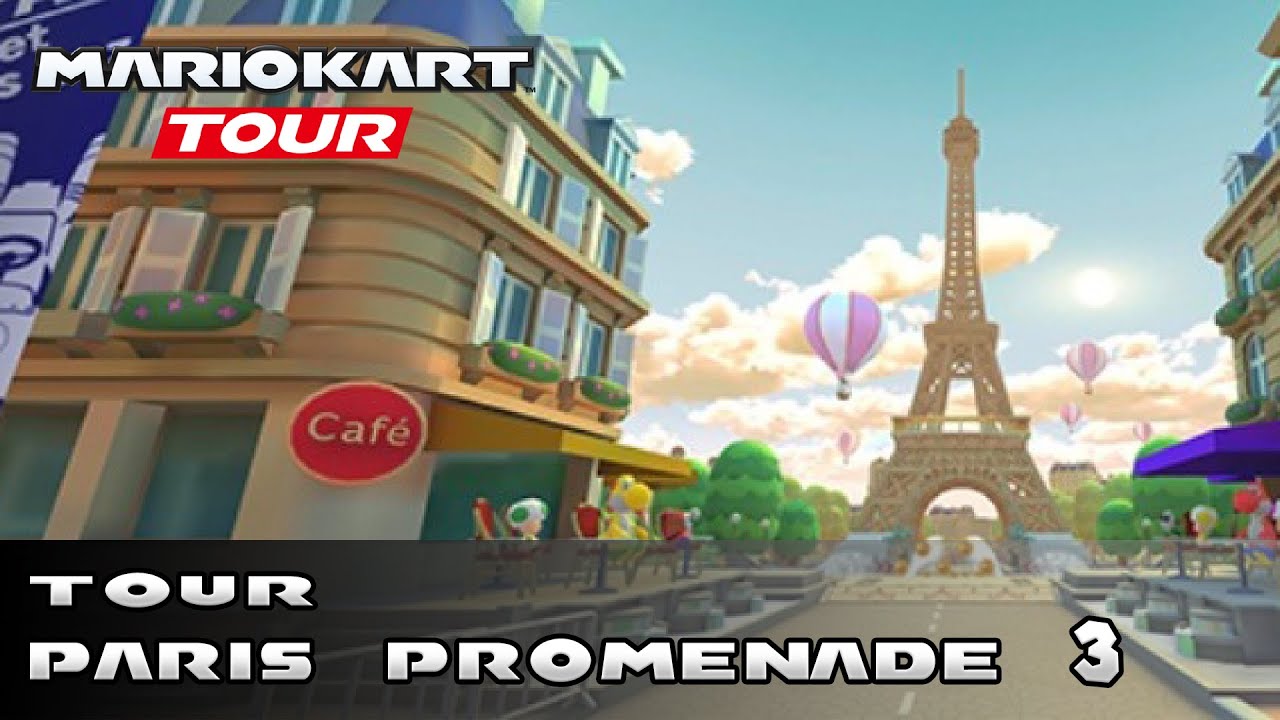 Mario Kart Tour - Paris Promenade 3 (All Variants)