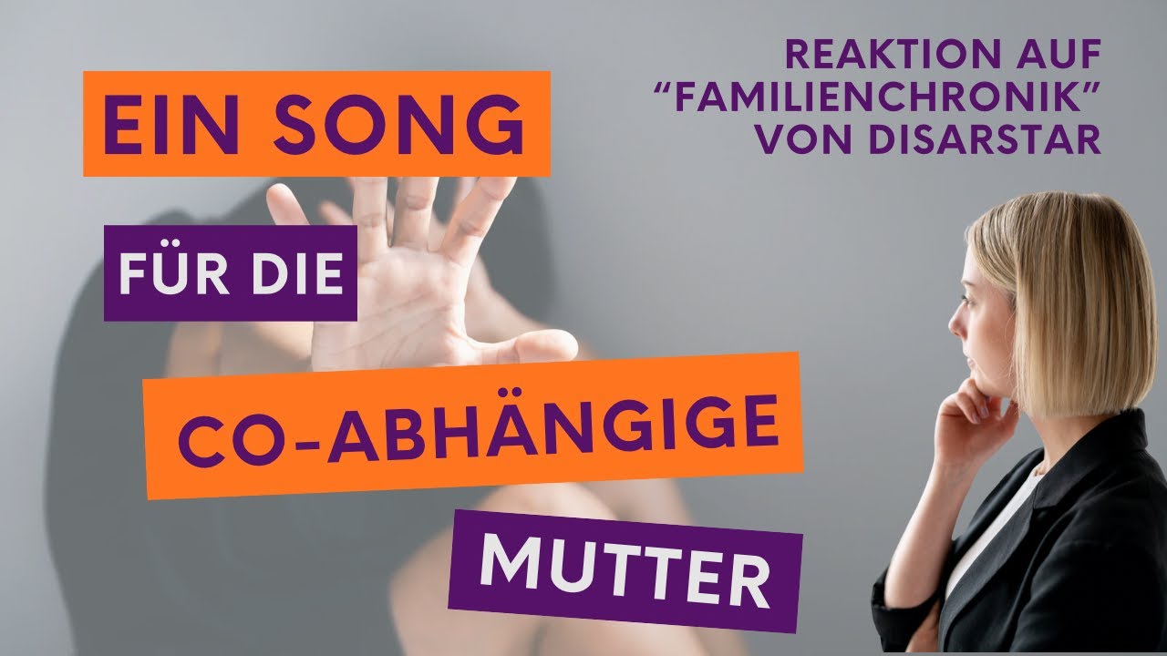 Ein Song für eine co-abhängige Mutter – Reaktion auf Familienchronik von Disarstar//Podcast #164
