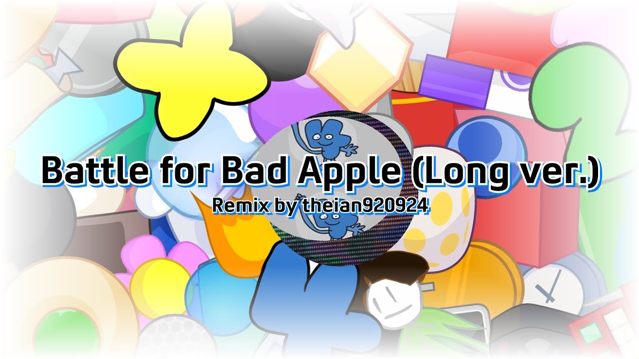 Battle for Bad Apple (Long ver.)