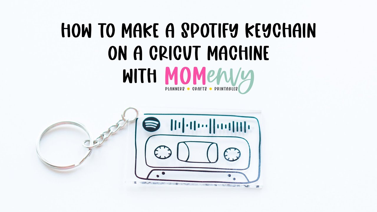 How to Make a Spotify Keychain DIY Gift on a Cricut
