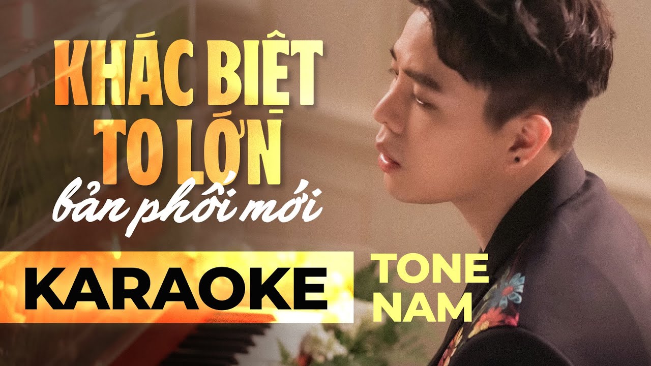 KHÁC BIỆT TO LỚN [KARAOKE TONE NAM] - TRỊNH THĂNG BÌNH || Đoạn đường mới người bước bên anh