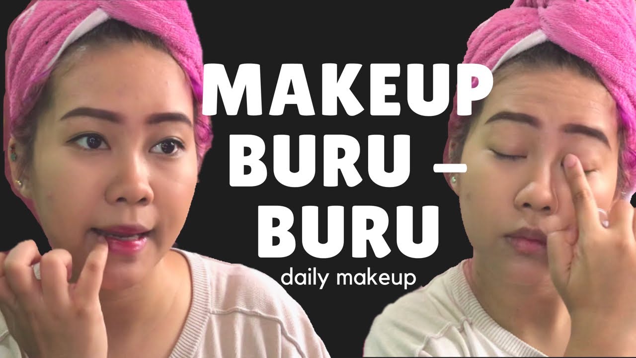 GET READY - Makeup Buru-Buru