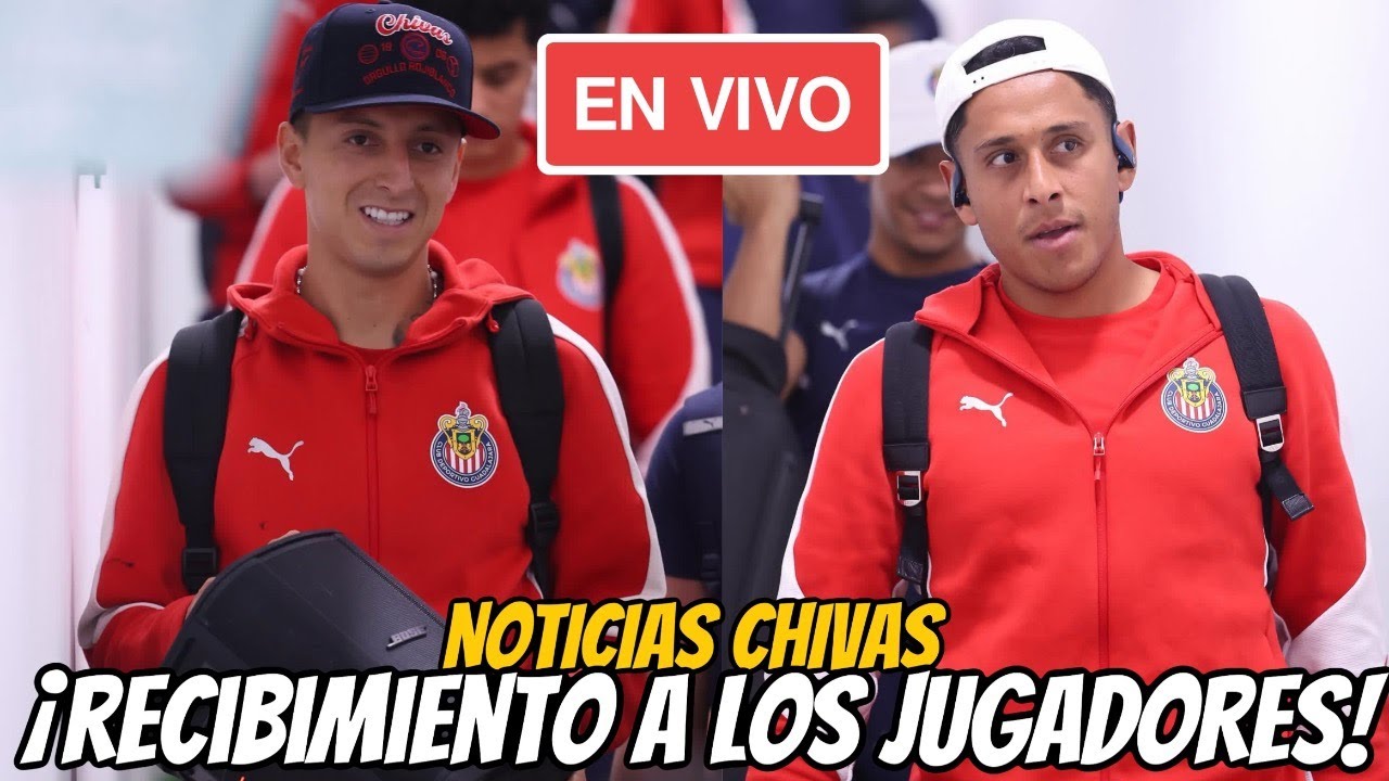 🚨¡RECIBIMOS a LOS JUGADORES de CHIVAS en SU HOTEL de CONCENTRACIÓN!