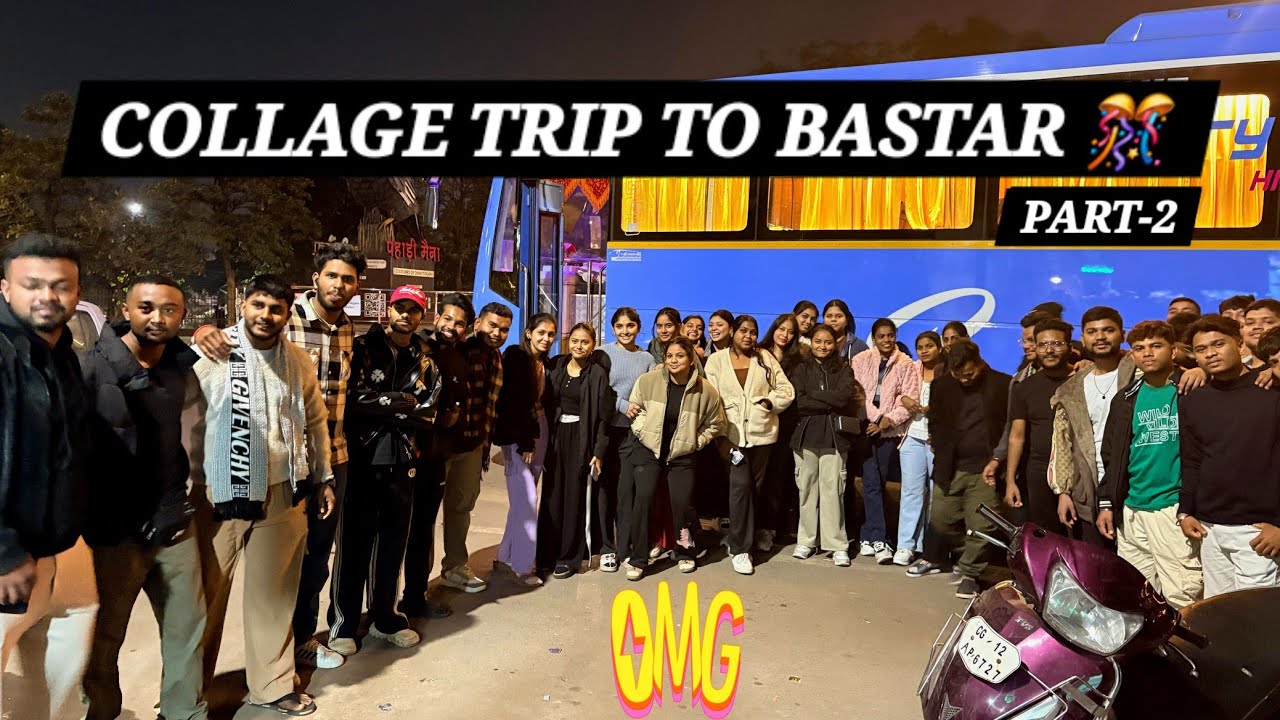 College Trip to Bastar 😍🚎 | PART-2 Bastar with Friends🫂 |  Hidden Bastar ❤️ | College Life 🫶