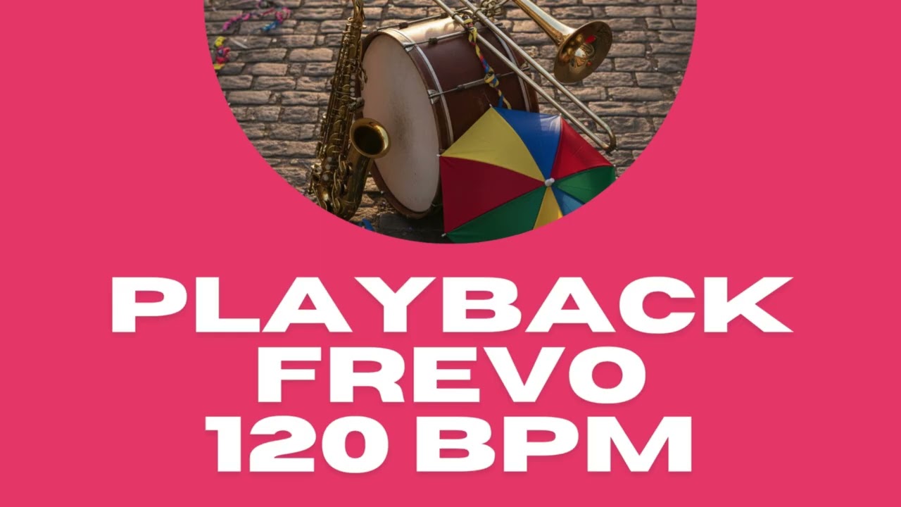Playback - Frevo 120 BPM